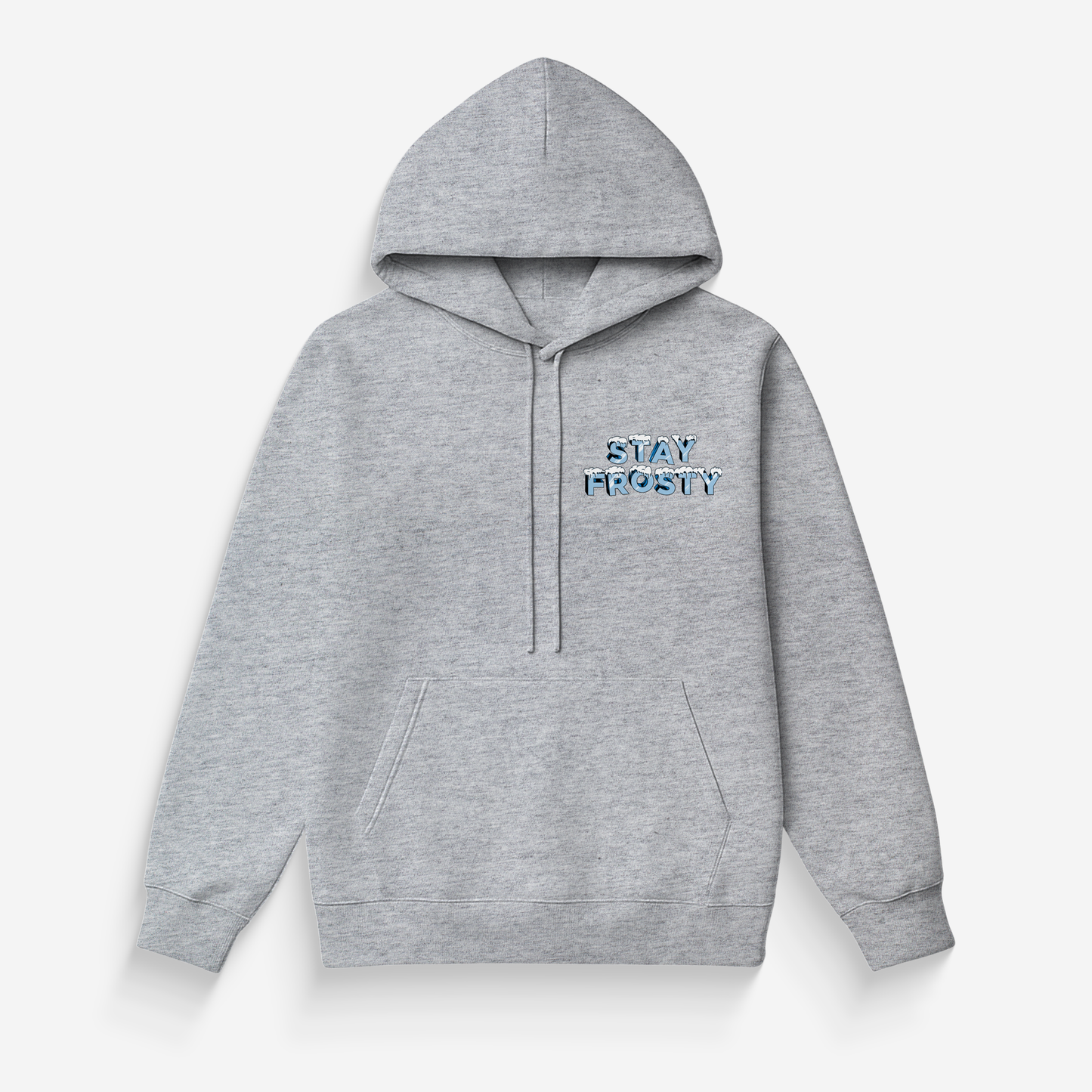 Stay Frosty Hoodie